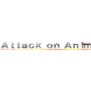 Ａｔｔａｃｋ ｏｎ Ａｎｉｍａｌ Ｃｅｌｌ ()