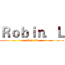 Ｒｏｂｉｎ．Ｌ (93.2.27)