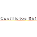 Ｃｏｎｆｌｉｃｔｏｓ Ｂｅｌｉｃｏｓ  (parte 4 )