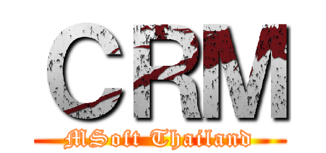 ＣＲＭ (MSoft Thailand)