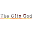 Ｔｈｅ Ｃｉｔｙ Ｇｏｄ (The city God Books)