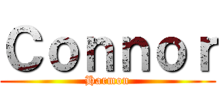 Ｃｏｎｎｏｒ (Harmon)