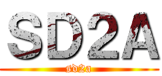 ＳＤ２Ａ (sd2a)
