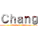 Ｃｈａｎｇ (attack on titan)