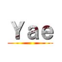 Ｙａｅ ()