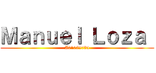 Ｍａｎｕｅｌ Ｌｏｚａ  (A01039735)