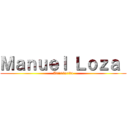 Ｍａｎｕｅｌ Ｌｏｚａ  (A01039735)