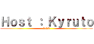 Ｈｏｓｔ ： Ｋｙｒｕｔｏ (SNK)