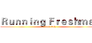 Ｒｕｎｎｉｎｇ Ｆｒｅｓｈｍａｎ (Fresh Only)