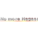 Ｎｏ ｍｏｒｅ Ｎａｇａｓａｋｉ ()