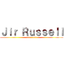 Ｊｉｒ Ｒｕｓｓｅｌｌ (titan form)