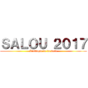 ＳＡＬＯＵ ２０１７ (L'attaque de la secte)