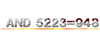  ＡＮＤ ５２２３＝９４８３ ()