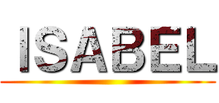 ＩＳＡＢＥＬ ()