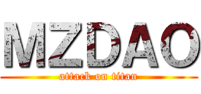 ＭＺＤＡＯ (attack on titan)