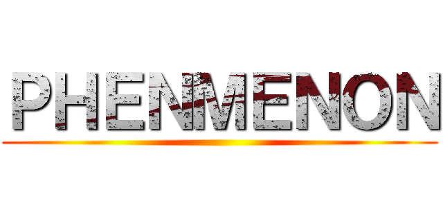 ＰＨＥＮＭＥＮＯＮ ()