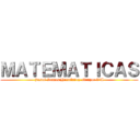 ＭＡＴＥＭＡＴＩＣＡＳ (Josué Ramos Hernández  Grupo: 5°A)