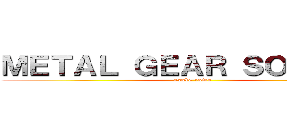 ＭＥＴＡＬ ＧＥＡＲ ＳＯＬＩＤ ３ (snake eater)