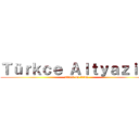 Ｔüｒｋｃｅ Ａｌｔｙａｚｉｌｉ (attack on titan)