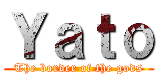 Ｙａｔｏ (The border of the gods)