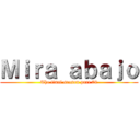 Ｍｉｒａ ａｂａｊｏ (The final season part 78)