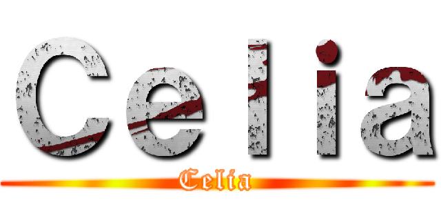 Ｃｅｌｉａ (Celia)