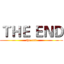 ＴＨＥ ＥＮＤ (the end)