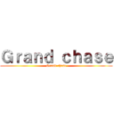 Ｇｒａｎｄ ｃｈａｓｅ (Grand chase)