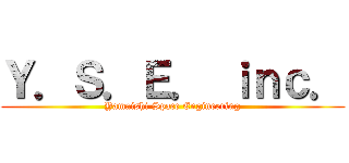 Ｙ．Ｓ．Ｅ． ｉｎｃ． (Yamaishi Space Engineering)