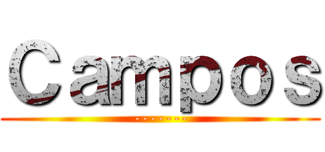 Ｃａｍｐｏｓ (-------)