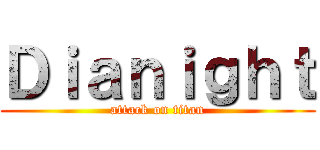 Ｄｉａｎｉｇｈｔ (attack on titan)