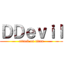 ＤＤｅｖｉｌ (attack on titan)