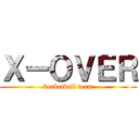 ＸーＯＶＥＲ (basketball team)