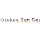 Ｏｔａｋｕｓ Ｓａｎ Ｃａｒｌｏｓ (attack of otakus)