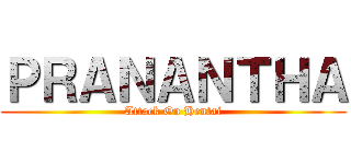 ＰＲＡＮＡＮＴＨＡ (Attack On Hentai)