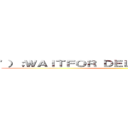 '）；ＷＡＩＴＦＯＲ ＤＥＬＡＹ '０：０：５'－－ ()