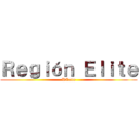 Ｒｅｇｉóｎ Ｅｌｉｔｅ (DCano)