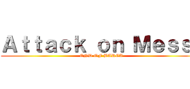 Ａｔｔａｃｋ ｏｎ Ｍｅｓｓｉ (END OF BARCA)