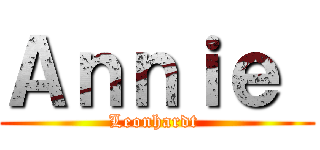 Ａｎｎｉｅ  (Leonhardt )