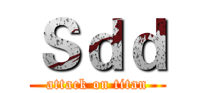 Ｓｄｄ (attack on titan)