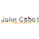 Ｊｏｈｎ Ｃａｂｏｔ (Important People)