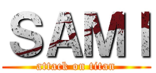 ＳＡＭＩ (attack on titan)