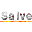 Ｓａｌｖｅ (labor)