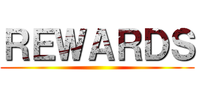 ＲＥＷＡＲＤＳ ()