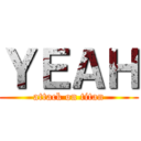 ＹＥＡＨ (attack on titan)