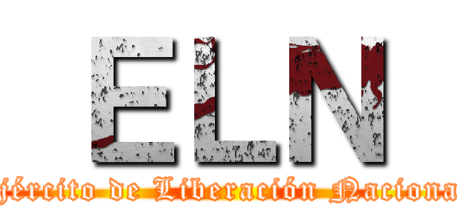  ＥＬＮ  (Ejército de Liberación Nacional)