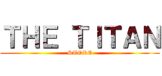ＴＨＥ ＴＩＴＡＮ (STORE)