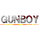 ＧＵＮＢＯＹ ()