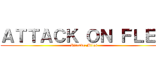 ＡＴＴＡＣＫ ＯＮ ＦＬＥＸ (Ricardo Milos)