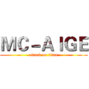 ＭＣ－ＡＩＧＥ (attack on titan)